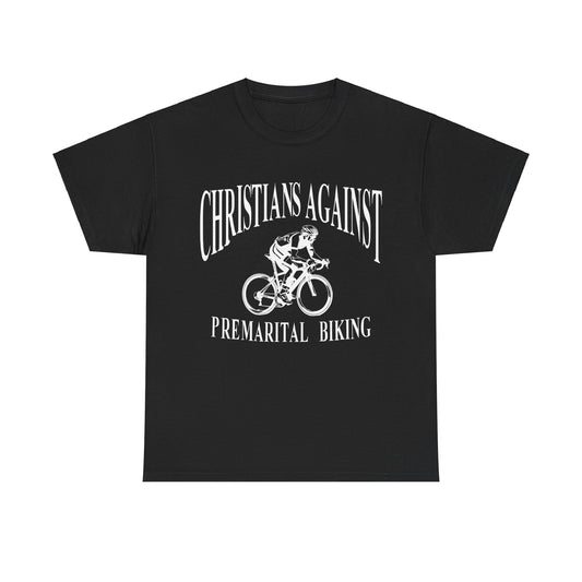 Christians Against Premarital Biking - Shirt